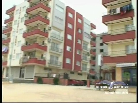 illerimiz yörelerimiz - Kadirli / Osmaniye