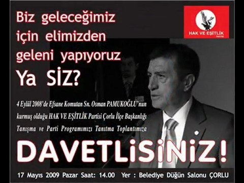 HAK VE EŞİTLİK PARTİSİ ÇORLU İLÇE BAŞKANLIĞI TANITIM