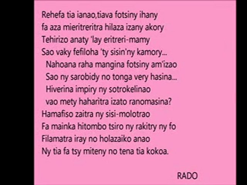 REHEFA TIA IANAO (RADO) / (BIARY)