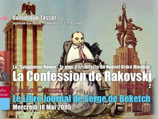 Dominique Tassot: La Confession de Rakovski, émission N°2 (Le Libre Journal, 18/05/2005, Radio Courtoisie)