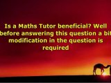 Maths Tutor for Excellent Grip in Mathematics
