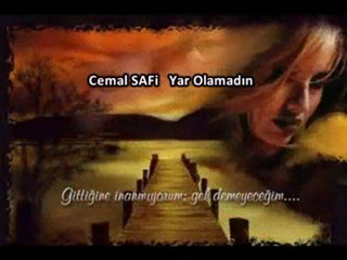 Yar Olamadın-Cemal Safi
