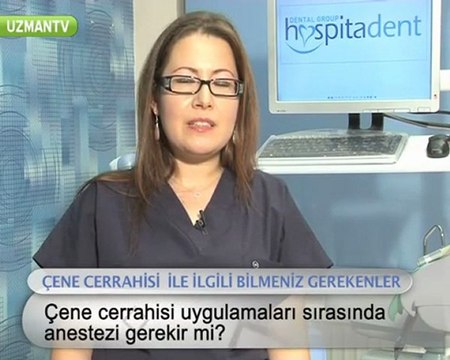 Çene cerrahi tedavilerinde anestezi yapılıyor mu?-Fulya Özbey Erkılıç