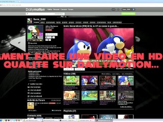 Tuto n°1: Comment faire de la HD de bonne qualité sur Daily...