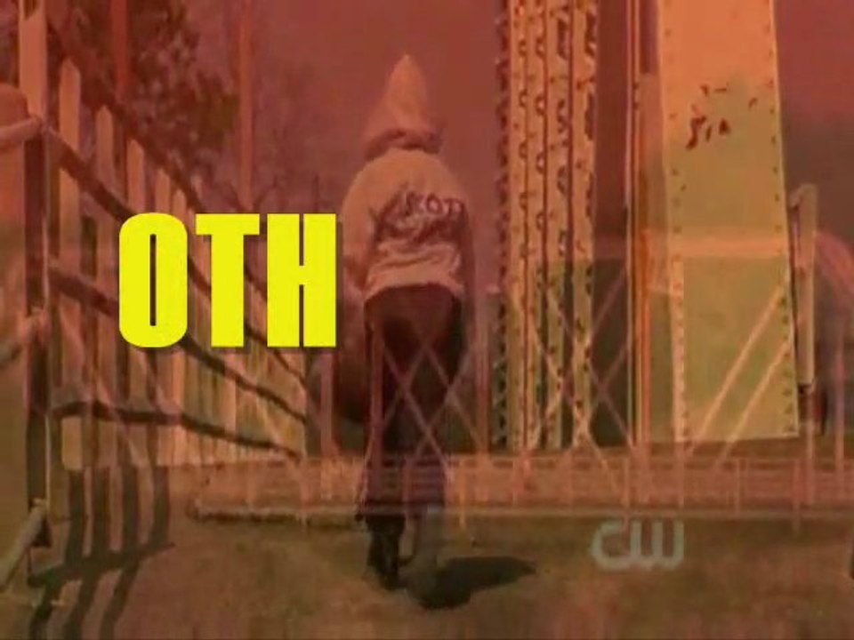 OTH - Next Generation Opening Credits