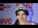 Priyanka Chopra “Crowned” at CBS Big love show launch