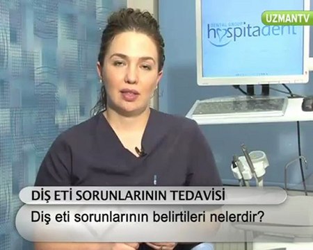 Diş eti sorunlarının belirtileri nelerdir?-Nazlı Menemencioğlu