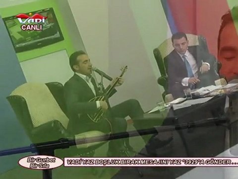 VADİ TV BİR GURBET BİR SILA 20-03-2012 -1