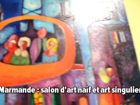 Marmande: salon d'art naif et d'art singulier