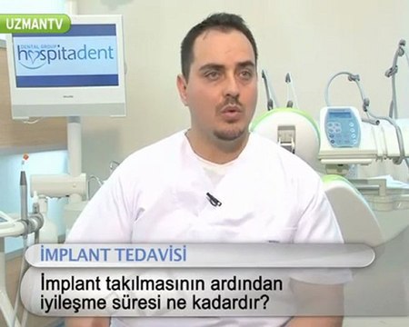Implant (vidalar) takıldıktan sonra iyileşmesi ne kadardır?-Serkan Tüzün