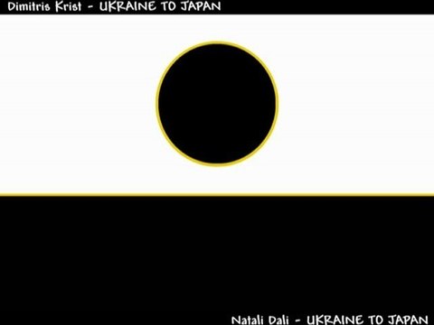 Dimitris Krist - UKRAINE TO JAPAN (ft Natali Dali)