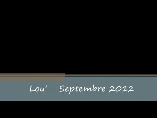 Lou' - Septembre 2012