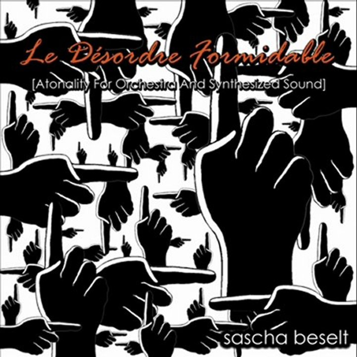 SASCHA BESELT - Le Désordre Formidable - PART II