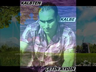 ÇETİN AYDIN - UNUTURSUN DİYE .....