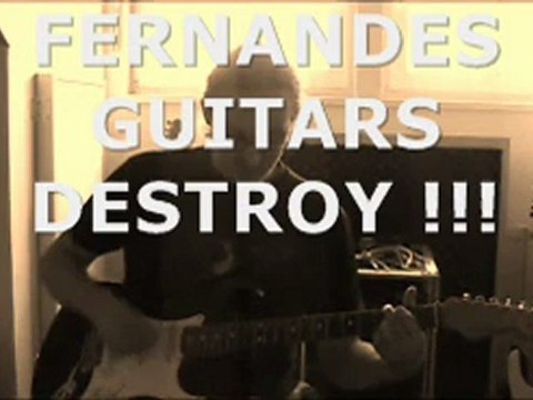 Fernandes Guitars destroy !!! (Feat. FERNANDES R8 The Revival Strat)