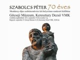 Szabolcs péter 70 éves /Göcseji Múzeum/
