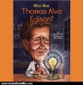 Audio Book Review: Who Was Thomas Alva Edison? by Margaret Frith (Author), Kevin Pariseau (Narrator)