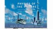 Audio Book Review: Physics of the Future: How Science Will Shape Human Destiny and Our Daily Lives by the Year 2100 by Michio Kaku (Author), Feodor Chin (Narrator)