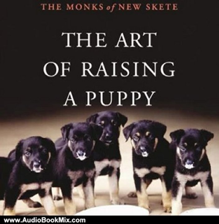 Audio Book Review: The Art of Raising a Puppy by The Monks of New Skete (Author), Michael Wager (Narrator)