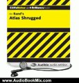 Audio Book Review: Atlas Shrugged: CliffsNotes by Andrew Bernstein (Author), Joyce Bean (Narrator)