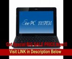 SPECIAL DISCOUNT ASUS Eee PC 1015PEM-PU17-BK 10.1-Inch Netbook (Black)