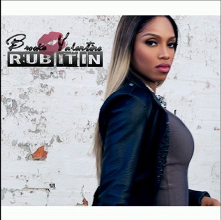Brooke Valentine - Rub It In
