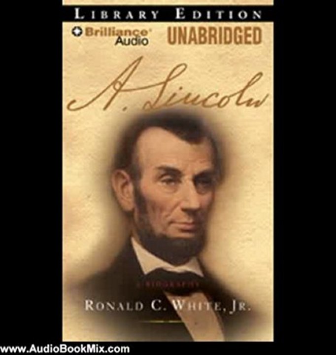 Audio Book Review: A. Lincoln: A Biography by Ronald C. White (Author), Bill Weideman (Narrator)