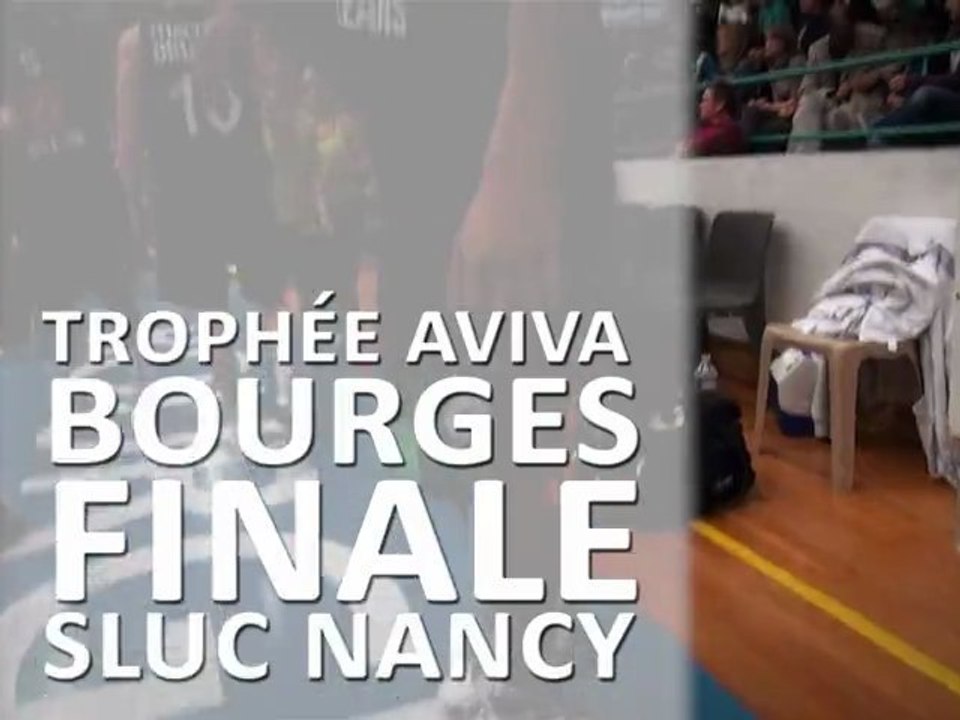 Résumé Trophée Aviva de Bourges : la finale contre le Sluc Nancy