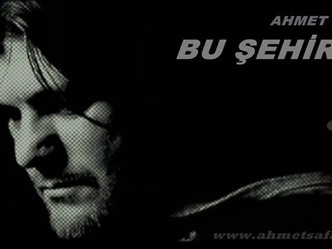Ahmet Şafak - Bu Şehirde