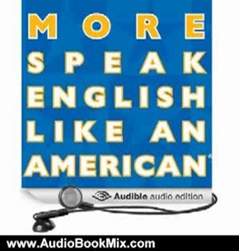 Audio Book Review: More Speak English Like an American: Learn More Idioms & Expressions That Will Help You Speak Like a Native! by Amy Gillett (Author), Lee Tyler (Narrator)