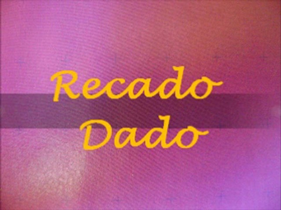 Recado Dado - 1 - Amanda Batista