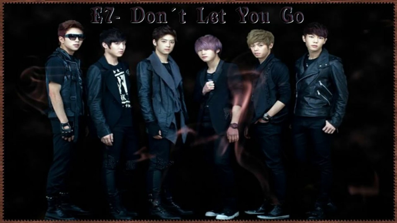E7 - Don't Let You Go Full MV k-pop [german sub]