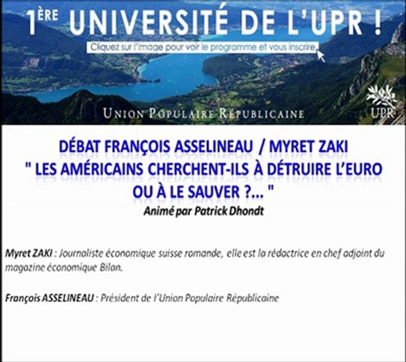 Débat F. Asselineau - M. Zaki, Les Américains cherchent-ils à détruire l'euro ou à le sauver ?