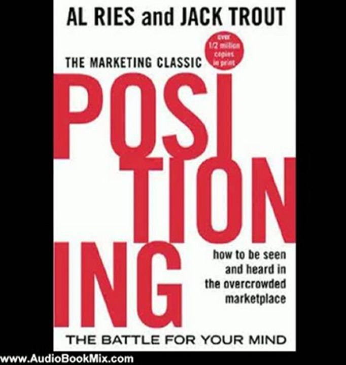 Audio Book Review: Positioning: The Battle for Your Mind by Al Ries (Author), Jack Trout (Author), Grover Gardner (Narrator)