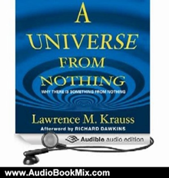 Audio Book Review: A Universe from Nothing: Why There Is Something Rather Than Nothing by Lawrence M. Krauss (Author, Narrator), Simon Vance (Narrator)