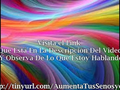 COMO TENER LOS SENOS MAS GRANDES