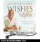 Audio Book Review: Wishes Fulfilled: Mastering the Art of Manifesting by Wayne W. Dyer (Author, Narrator)