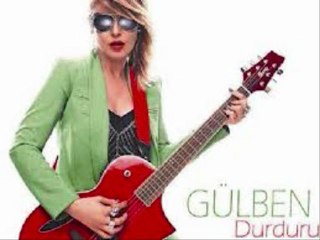 GÜLBE Ergen-DURdurun DünYAyı