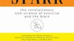 Audio Book Review: Spark: The Revolutionary New Science of Exercise and the Brain by John J. Ratey (Author), Walter Dixon (Narrator)