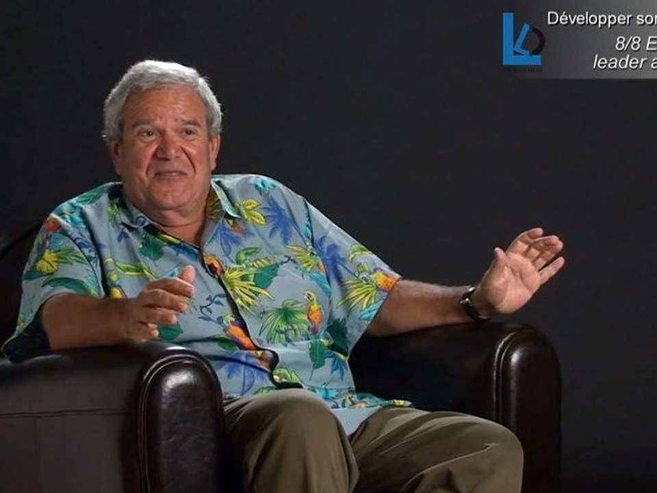 8/8 Leadership Etre un bon leader aujourd'hui