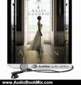 Audio Book Review: The American Heiress: A Novel by Daisy Goodwin (Author), Katherine Kellgren (Narrator)