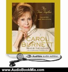 Audio Book Review: This Time Together: Laughter and Reflection by Carol Burnett (Author, Narrator)