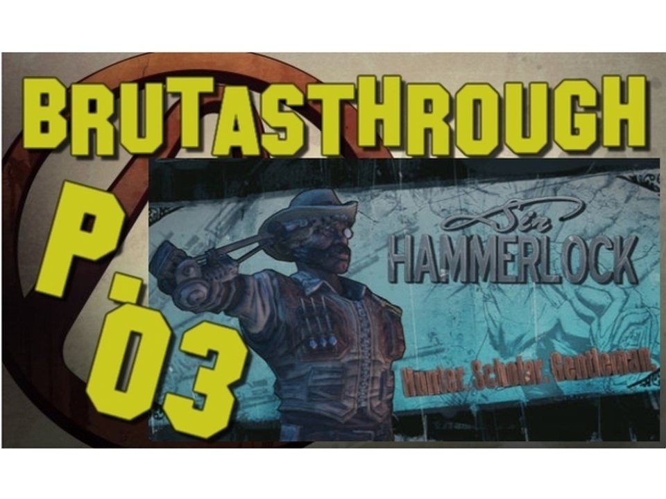 Brutasthrough Borderlands 2 [p.03]