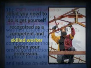 Construction Skills Certification Scheme (CSCS)