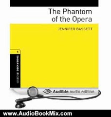 Audio Book Review: The Phantom of the Opera by Jennifer Bassett (Author), Siriol Jenkins (Narrator)