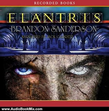 Audio Book Review: Elantris by Brandon Sanderson (Author), Jack Garrett (Narrator)