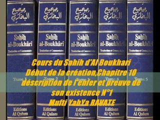 97. Cours du Sahih d'Al Boukhari Début de la création,Chapitre 10 déscription de l'enfer et preuve de son existence N°1  Mufti YahYa RAVATE