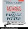 Audio Book Review: The Passage of Power: The Years of Lyndon Johnson by Robert A. Caro (Author), Grover Gardner (Narrator)