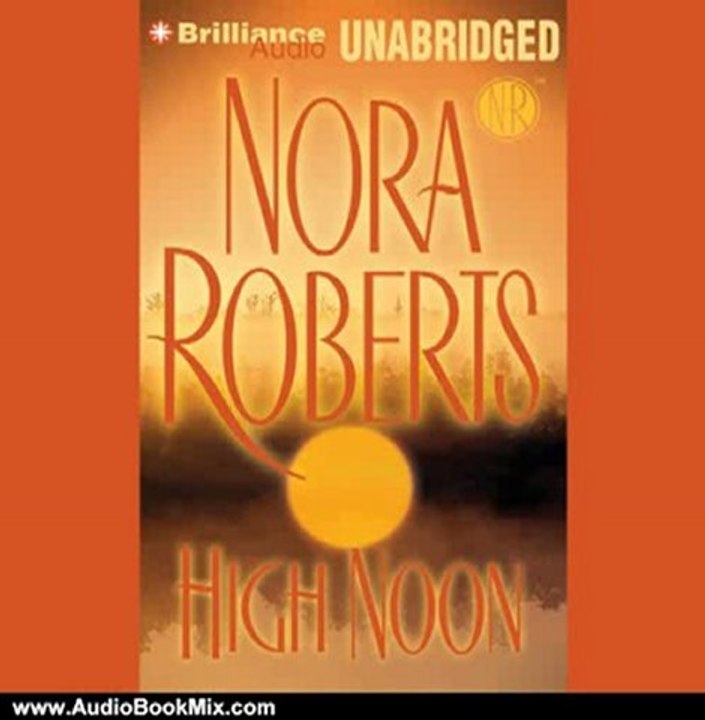 Audio Book Review: High Noon by Nora Roberts (Author), Susan Ericksen (Narrator)