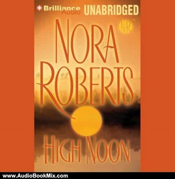 Audio Book Review: High Noon by Nora Roberts (Author), Susan Ericksen (Narrator)